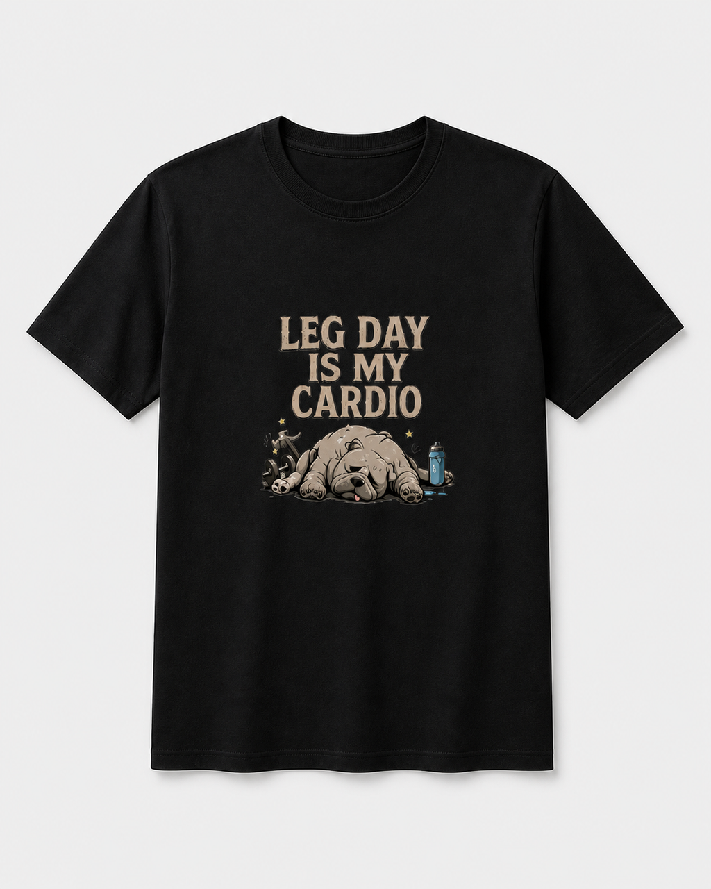 Leg Day Is My Cardio Tee