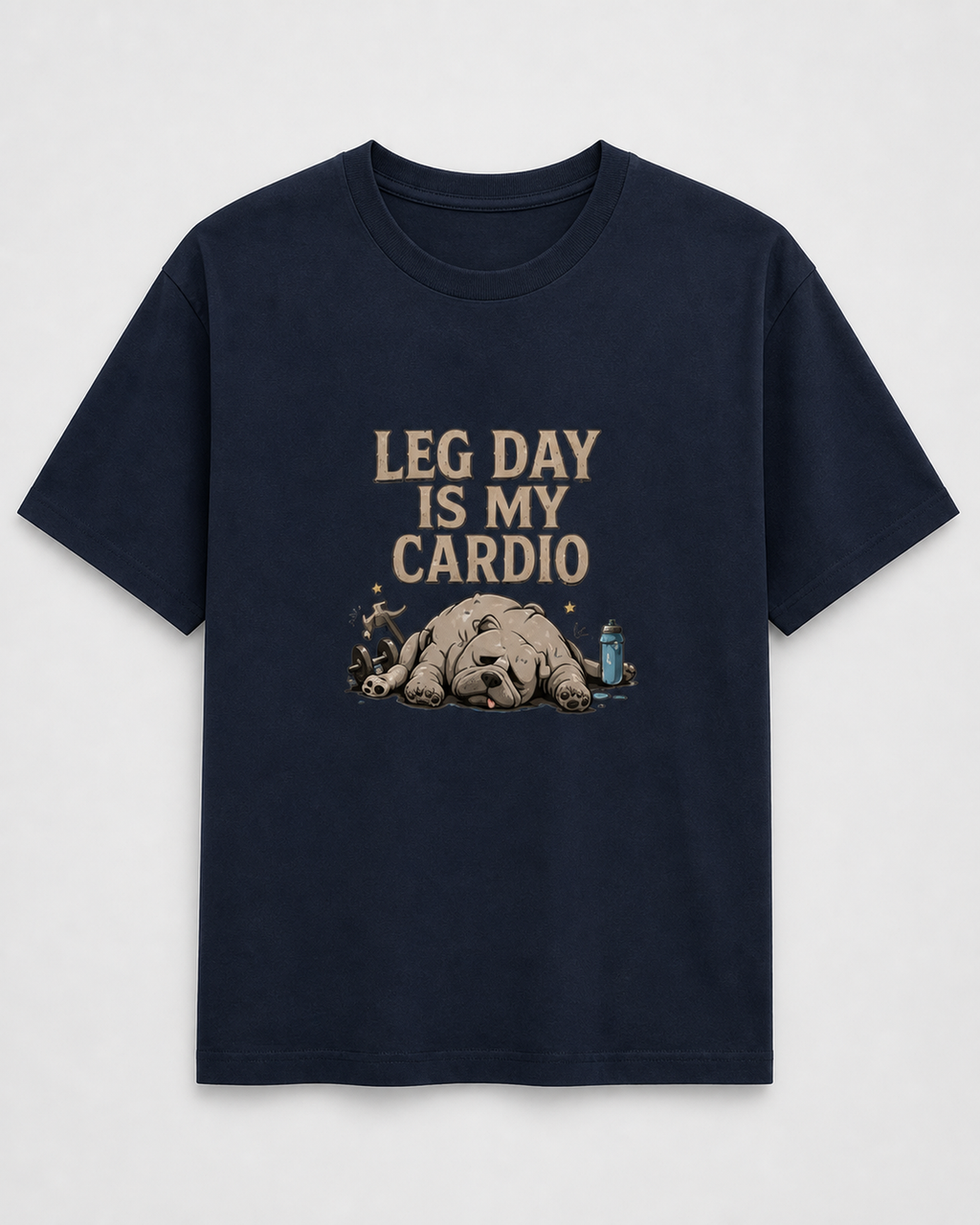 Leg Day Is My Cardio Tee