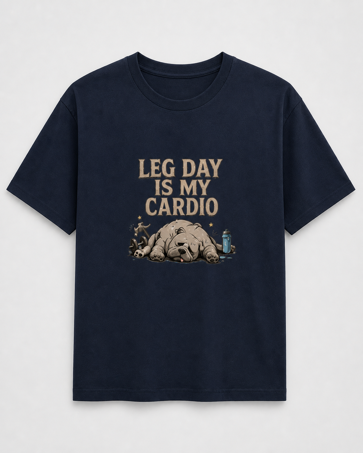 Leg Day Is My Cardio Tee