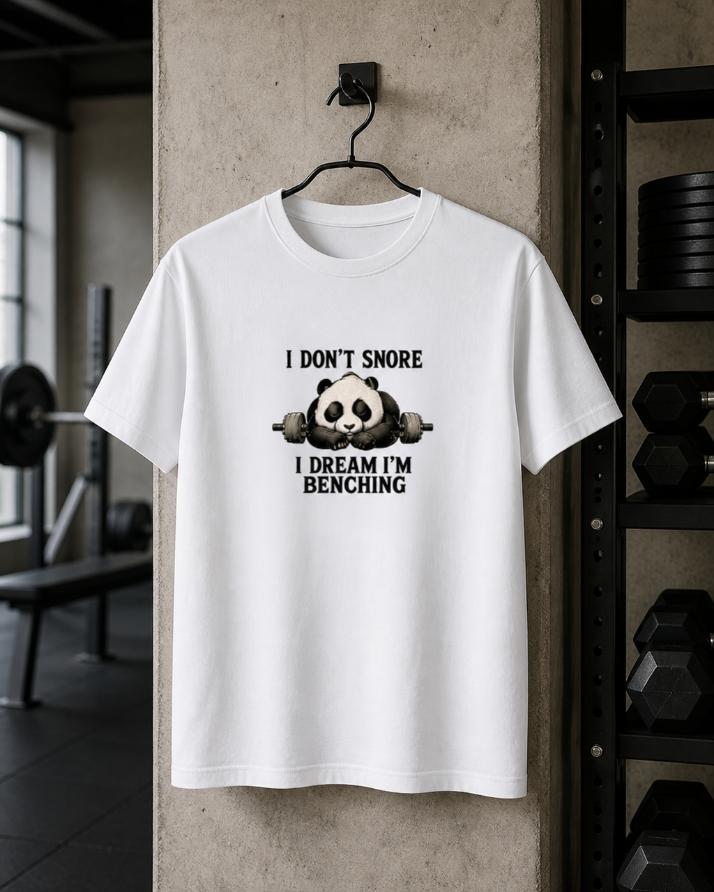 I Don’t Snore, I Dream I’m Benching Tee