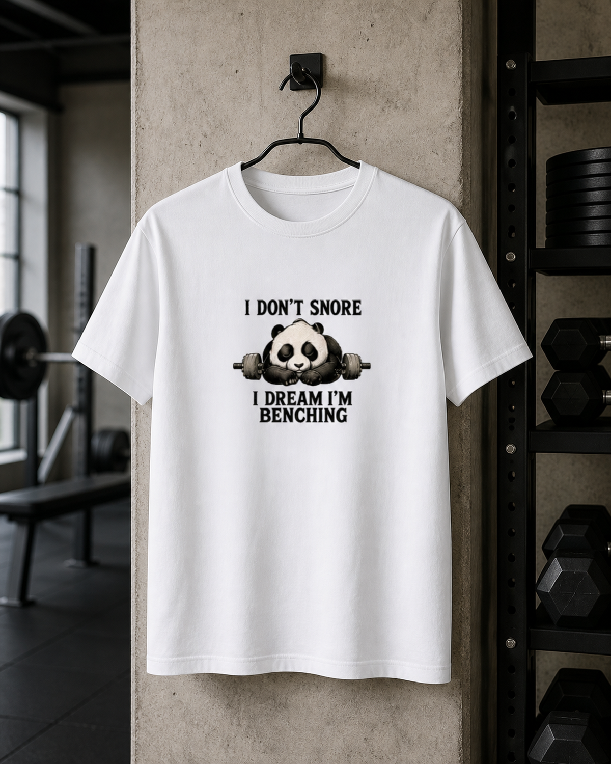 I Don’t Snore, I Dream I’m Benching Tee